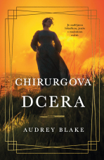 Chirurgova dcera - Audrey Blake