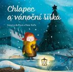 Chlapec a vánoční šiška - Katarína Buffová,Peter Buffa
