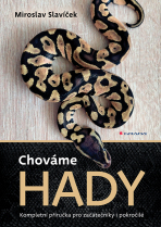 Chováme hady - Miroslav Slavíček