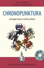 Chronopunktura - Energie času a naše zdraví - Radomír Růžička, ...