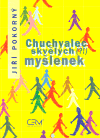 Chuchvalec skvělých myšlenek - Jiří Pokorný