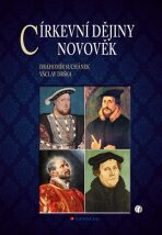 Církevní dějiny - Novověk - Drahomír Suchánek, ...
