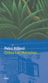 Cirkus Les Mémoires - Petra Hůlová