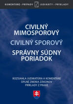 Civilný mimosporový Civilný sporový Správny súdny poriadok - Janka Kotová