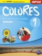Colores 1 - kurz španělského jazyka - učebnice - Erika Nagy,Krisztina Seres