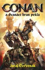 Conan a dvanáct bran pekla - Juraj Červenák,Michal Ivan