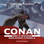 Conan - Meč s fénixem, Šarlatová citadela - Robert E. Howard