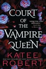 Court of the Vampire Queen (Defekt) - Katee Robert