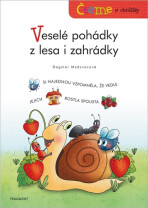 Čteme s obrázky – Veselé pohádky z lesa i zahrádky - Dagmar Medzvecová