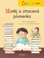 Čteme sami – genetická metoda - Matěj a ztracená písmenka - Lenka Hoštičková