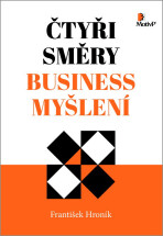 Čtyři směry business myšlení - František Hroník