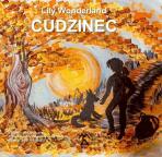 Cudzinec - Lily Wonderland