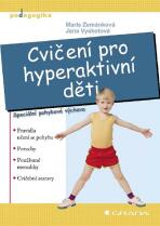 Cvičení pro hyperaktivní děti - Jana Vyskotová, ...