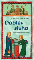 Ďáblův sluha - Hříšní lidé Království českého - Vlastimil Vondruška