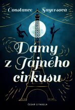 Dámy z Tajného cirkusu - Syaersová Constance