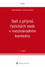 Daň z příjmů fyzických osob v mezinárodním kontextu, 2. vydání - Daniela Králová, ...