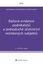 Daňová evidence podnikatelů a jednoduché účetnictví neziskových subjektů, 3. rozšířené vydání - Yvetta Pšenková, ...