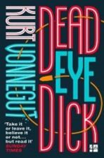 Deadeye Dick - Kurt Vonnegut Jr.