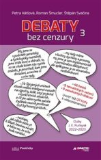 Debaty bez cenzury 3 - Štěpán Svačina, ...