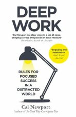 Deep Work : Rules for Focused Success in a Distracted World (Defekt) - Cal Newport