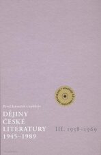 Dějiny české literatury 1945-1989 - III.díl 1958-1969+CD - Pavel Janoušek