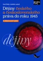 Dějiny českého a československého práva do r. 1945 - Karel Malý