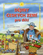 Dějiny českých zemí – pro děti - Jana Eislerová