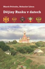 Dějiny Ruska v datech - Bohuslav Litera,Marek Pečenka