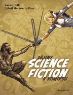 Dějiny science fiction v komiksu - Xavier Dollo, ...