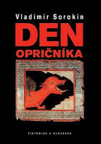 Den opričníka (2. vydání) - Vladimír Sorokin