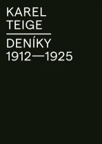 Deníky 1912 - 1925 - Karel Teige