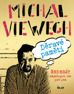 Děravé paměti - Michal Viewegh