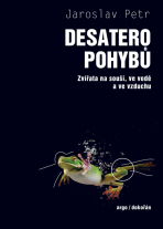 Desatero pohybů - Jaroslav Petr