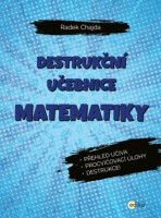 Destrukční učebnice matematiky - Radek Chajda