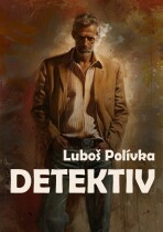 Detektiv - Luboš Polívka