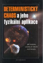 Deterministický chaos a jeho fyzikální aplikace - Jiří Horák, ...