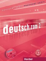 Deutsch.com 2: Arbeitsbuch Tschechisch mit Audio-CD zum AB - Anna Breitsameter, ...