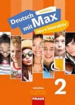Deutsch mit Max neu + interaktiv 2 učebnice - Milena Zbranková, ...