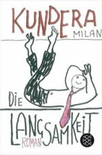 Die Langsamkeit - Milan Kundera