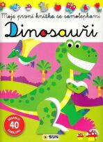 Dinosauři - Moje první knížka se samolepkami - 