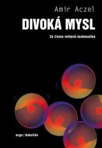 Divoká mysl - Amir D. Aczel