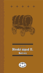 Divoký západ II. Muži víry - Jiří Černík