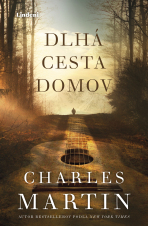 Dlhá cesta domov - Charles Martin