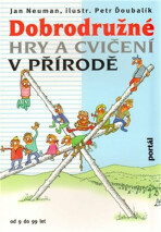 Dobrodružné hry a cvičení v přírodě - Jan Neuman