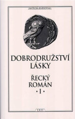 Dobrodružství lásky - Řecký román I. - 