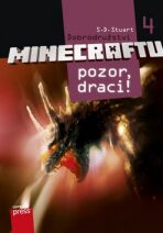 Dobrodružství Minecraftu 4 Pozor, draci! - S.D. Stuart