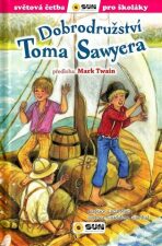 Dobrodružství Toma Sawyera - Světová četba pro školáky - Mark Twain, Lucía Mora, ...