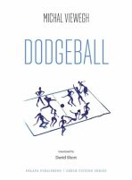 Dodgeball (Vybíjená - anglicky) - Michal Viewegh