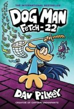 Dog Man 8: Fetch-22 (Defekt) - Dav Pilkey