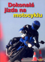 Dokonalá jízda na motocyklu - 